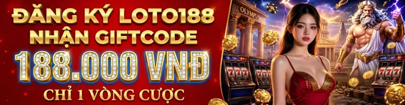 Loto188 nhà cái hàng đầu Châu Á