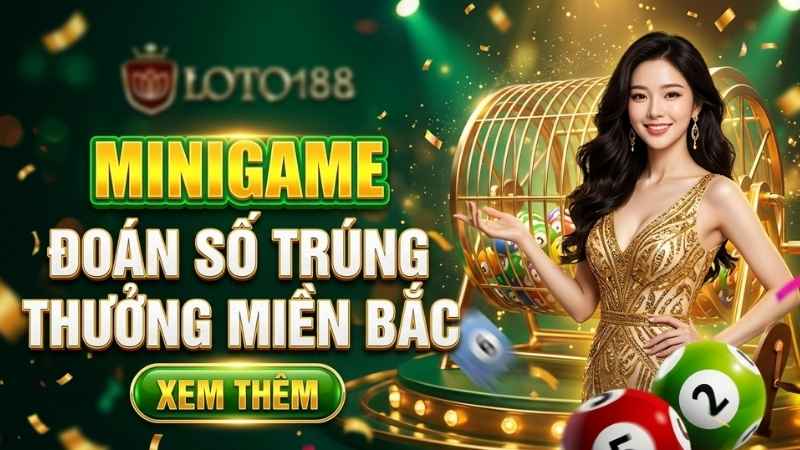 Khuyến Mãi Game Dân Gian Loto188 1 Khuyến Mãi Game Dân Gian Loto188 – Minigame Đoán Số Trúng Thưởng
